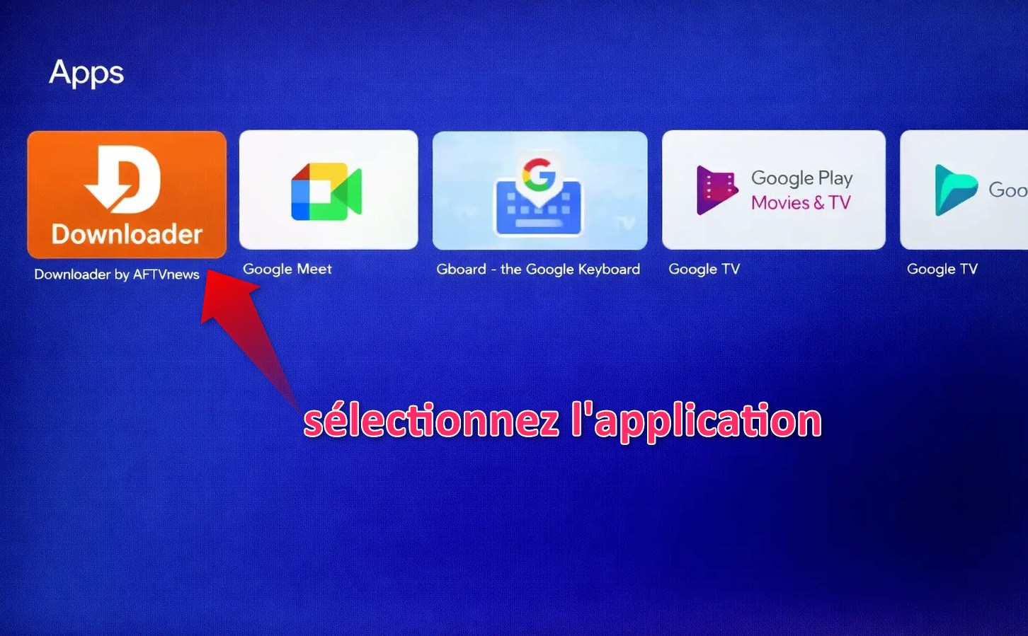 IPTV Smarters Pro sur Android TV - sélectionner application Downloader